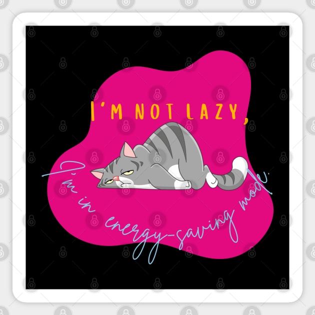 I'm not lazy, I'm in energy-saving mode Sticker by Heartfeltarts